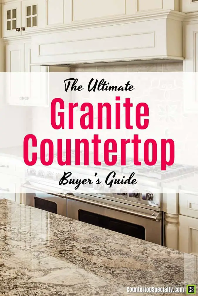 granite countertops in luxury kitchen - text overlay - ultimate granite countertops buyer's guide