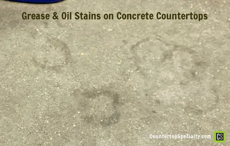 grease and oil stains in concrete countertops